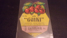 Etiquette TERRIER BOURDIN COSNE LOIRE UN GUIKI LIQUEUR CERISES KIRSCHEE  / CHERRY - Otros & Sin Clasificación