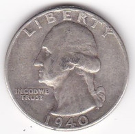 Etats-Unis , Quarter Dollar 1940, Washington , En Argent - 1932-1998: Washington