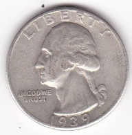 Etats-Unis , Quarter Dollar 1939,  Washington , En Argent - 1932-1998: Washington