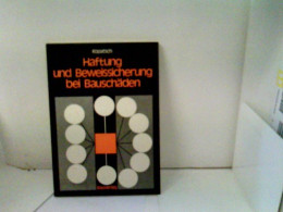 Haftung Und Beweissicherung Bei Bauschäden. - Rechten