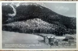 1954. Post Kapellen A D Mürz /Alpengastwirtschaft Moasserhof A D Rax / Steiermark - Mürzzuschlag