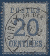 FRANCE Alsace Lorraine 1871 N°6a 20c Bleu Laiteux Oblitéré Allemande De CIREY AN DER VEZOUZE TTB & R - Used Stamps