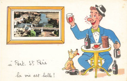 Port St Père * Souvenir Du Village + Petite Vue Photo * CPA Illustrateur Jean De Preissac Alcoolisme Alcoolique - Otros & Sin Clasificación