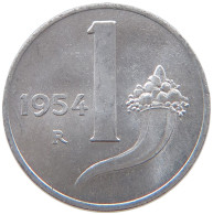 ITALY 1 LIRA 1954 TOP #s018 0055 - 1 Lire