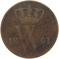 NETHERLANDS 1 CENT 1861 #c080 0609 - 1849-1890 : Willem III