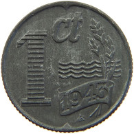 NETHERLANDS 1 CENT 1943 #a006 0615 - 1 Cent