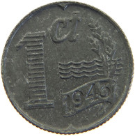 NETHERLANDS 1 CENT 1943 TOP #c041 0293 - 1 Centavos