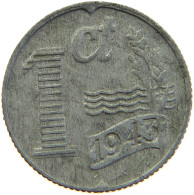 NETHERLANDS 1 CENT 1943 #c066 0311 - 1 Centavos