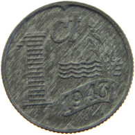 NETHERLANDS 1 CENT 1943 #c066 0315 - 1 Centavos