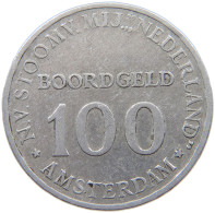 NETHERLANDS TOKEN 100 BOORGELD #c061 0161 - Ohne Zuordnung