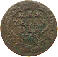 NETHERLANDS DUIT 1768 ZEELAND #s044 0375 - Monedas Provinciales