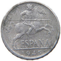 SPAIN 10 CENTIMOS 1945 TOP #c029 0513 - 10 Centiemen