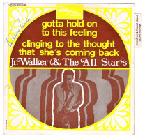 Jr WALKER & THE ALL STARS : Gotta Hold On To This Feeling - Tamla Motown 2C006-91014 - 1969 - Soul - R&B