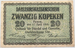 GERMANY 20 KOPEKS DARLEHNSKASSE OST POSEN 1916 #alb002 0157 - Andere & Zonder Classificatie