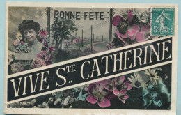 Bonne Fête - Vive Ste-CATHERINE - Ed.  PC. N° 319 - Sainte-Catherine