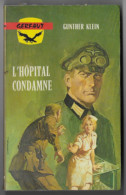 GERFAUT L'Hôpital Condamne 1977 Roman De Guerre Gunther Klein N° 307 - Acción