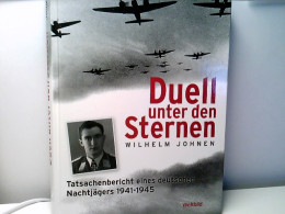 Duell Unter Den Sternen. Tatsachenbericht Eines Deutschen Nachtjägers 1941-1945. - Police & Military