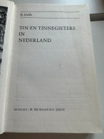 (TIN) Tin En Tinnegieters In Nederland - Estaño