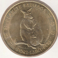 MONNAIE DE PARIS 2016 - 44 PORT-SAINT-PÈRE - Planéte Sauvage - Port-St-Pére - Wallaby De Bennett - 2016