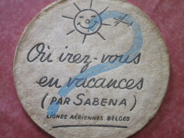 SABENA - Où Irez-vous En Vacances - Lignes Aériennes Belges (sous-bock) - Coasters