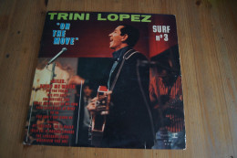 TRINI LOPEZ ON THE MOVE SURF N°3 LP 1964 LANGUETTE - Autres - Musique Anglaise