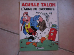 EO ACHILLE TALON T26 ACHILLE TALON ET L'ARME DU CROCODILE   GREG - Achille Talon