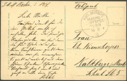 MSP VON 1914 - 1918 88 (S.M.S. BERLIN), 16.8.1915, Feldpostkarte Unzensiert Nach Kalkberge (Mark), Pracht - Schiffahrt