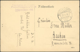 FELDPOST I.WK 1916, Feldpost-Ansichtskarte Mit L3 FELDFLIEGERABT. 6, FELDPOSTSTATION 406 Auf Ansichtskarte Nach Aachen,  - Occupazione 1914 – 18