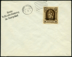 SAARGEBIET 194 BrfStk, 1934, 10 Fr. Volksabstimmung Mit Abstimmungsstempel Auf Umschlag, Pracht - Autres & Non Classés