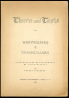 PHIL. LITERATUR Thurn Und Taxis In Württemberg Und Hohenzoller, Postanstalten Und Poststempel Der Vormarkenzeit, Von Wer - Philately And Postal History