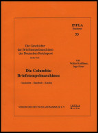 PHIL. LITERATUR Die Columbia-Briefstempelmaschine, Geschichte - Handbuch - Katalog, Heft 53, 2003, Infla-Berlin, 132 Sei - Filatelie En Postgeschiedenis