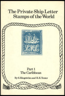 PHIL. LITERATUR The Private Ship Letter Stamps Of The World, Part 1 The Caribbean, By S. Ringström And H.E. Tester, 166  - Filatelia E Historia De Correos