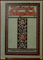 KLASSISCHE LITERATUR Illustriertes Bridge-Buch, Theorie Und Praxis Des Bridgespiels Zur Gründlichen Erlernung Für Anfäng - Other & Unclassified