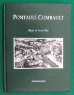 Livre De Bernard Huchet - Pontault Combault - Rues Et Lieux-dits - Ile-de-France