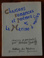 E.O. CHANSONS ROMANCES ET POÈMES DE LA MARINE Á VOILE. FERNAND GUÉRIFF. ÉDITIONS DES PALUDIERS. 1972. LA BAULE - Bretagne