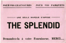 BUVARD   POUR VOS CHAUSSURES  POUR VOS PARQUETS    -  PUBLICITE  THE SPLENDID - Schoenen