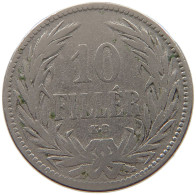 HAUS HABSBURG 10 FILLER 1892 Franz Joseph I. 1848-1916 #c032 0781 - Austria