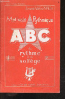 Methode Rythmique Du Rythme Et Du Solfege - Vol. I - Cours élémentaire - ERNEST VAN DE VELDE - 0 - Música