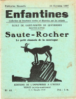 COLLECTION ENFANTINES 1937  - SAUTE - ROCHER - ECOLE DE - SAINT  - MARTIN  DE  QUEYRIERES - HAUTES - ALPES - - 6-12 Years Old