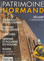 PATRIMOINE NORMAND N° 39 - Fécamp, Châteaux Du Valognais, Poterie Du Cotentin, Cabourg, Rouen, Menhirs Et Dolmens - Normandie