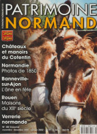 PATRIMOINE NORMAND N° 40 - Châteaux Et Manoirs Du Cotentin, Banneville-sur-ajon, Rouen, Verrerie Normande - Normandie