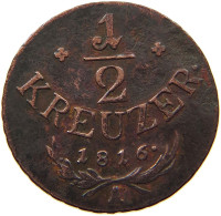 HAUS HABSBURG 1/2 KREUZER 1816 A Franz II. (1792-1835) #s050 0393 - Austria