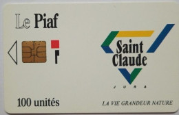 Le Piaf 100 Units - Saint Claude - La Vie Grandeur Nature - Cartes De Stationnement, PIAF