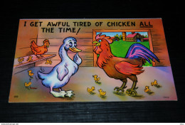 A9252       I GET AWFUL TIRED OF CHICKEN ALL THE TIME!          COMIC / HUMOR - Humour