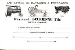 FACTURE.28.SANTILLY.ENTREPRISE DE BATTAGES & PRESSAGES.RAYMOND BEURIENNE FILS.( CERTIFICAT DE TRAVAIL ) - Landwirtschaft