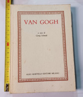 Vincent Van Gogh ,aldo Martello Editore Milano. - Historia