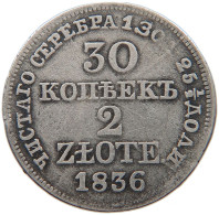 POLAND 30 KOPEKS 2 ZLOTE 1836 MW Nikolaus I. (1825-1855) #t022 0107 - Pologne