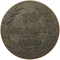 POLAND 10 GROSZY 1840 Nikolaus I. (1825-1855) #s078 0637 - Pologne