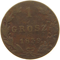 POLAND GROSZ 1839 Nikolaus I. (1825-1855) #c007 0135 - Pologne