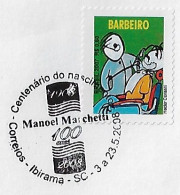 Brazil 2008 Cover Commemorative Cancel Birth Centenary Manoel Marchetti Founder Of Company In The Wood Industry Ibirama - Lettres & Documents